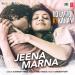 Download mp3 lagu Jeena Sekha Diya Marna Sekha Diya gratis