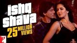 Music Video Ishq Shava - Full Song | Jab Tak Hai Jaan | Shah Rukh Khan | Katrina Kaif | Shilpa Rao | Raghav
