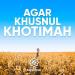 Musik Ceramah Singkat: Agar Knul Khotimah - Ustadz Mizan Qudsiyah, Lc, MA. gratis