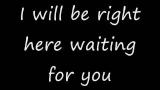 Download Lagu I will be right here waiting for you - Richard Marx with lyrics Video - zLagu.Net