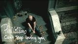 Download Lagu Phil Collins - Can't Stop Loving You (Official ic eo) Musik di zLagu.Net