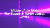 Video Lagu dle Of The Night || The Vamps & Martin Jensen Lyrics Terbaru 2021 di zLagu.Net