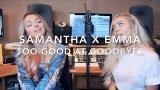 Download Video Sam Smith - Too Good At Goodbyes | Cover baru - zLagu.Net