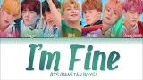 Download Video Lagu BTS (방탄소년단) - I'm Fine (Color Coded Lyrics Eng/Rom/Han/가사) Music Terbaik di zLagu.Net