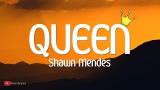Music Video Shawn Mendes - Queen (Lyrics) Terbaru