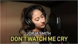 Download Lagu Jorja Smith - Dont Watch Me Cry || Cover by Alexandra Porat Music - zLagu.Net