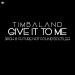 Download mp3 Timbaland - Give It To Me (Sirch & Future Not Found Bootleg)(FREE DL) baru - zLagu.Net