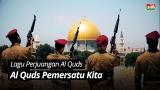 video Lagu Lagu Perjuangan Al Quds: Al Quds Pemersatu Kita - Kasih Palestina Music Terbaru - zLagu.Net