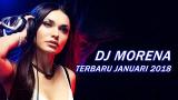 Download Lagu DJ MORENA TERBARU JANUARI 2018 Music - zLagu.Net