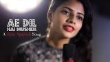 Lagu Video Ae Dil Hai hkil - Female Cover Version By VoiceOfRitu | Karan Johar | Ranbir Kapoor Terbaik