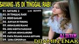 Video Music DJ DITINGGAL RABI | BOJOKU GALAK | SAYANG 2 ♫ LAGU TIK TOK TERBARU REMIX ORIGINAL 2018 Gratis