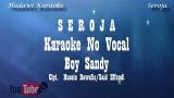 Download Lagu Seroja (Melayu) Karaoke No Vokal Boy Sandy Terbaru di zLagu.Net
