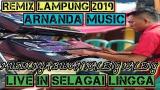 Download Video REMIX LAMPUNG NEW ARNANDA MUSIC ARR BUNG JOAN LIVE SELAGAI LINGGA Music Gratis - zLagu.Net