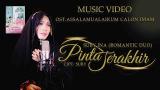 Download Vidio Lagu 'PINTA TERAKHIR' Suby-Ina (Romantic Duo) OST. Assalamualaikum Calon Imam Gratis di zLagu.Net