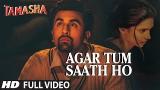 Download video Lagu 'AGAR TUM SAATH HO' Full VIDEO song | Tamasha | Ranbir Kapoor, Deepika Padukone | T-Series Gratis