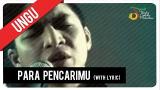 Video Lagu UNGU - Para PencariMu (with Lyric) | VC Trinity Musik Terbaru