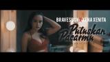 Video Lagu Music BRAVESBOY X XENA XENITA - PUTUSKAN PACARMU (OFFICIAL MUSIC VIDEO)