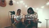 Download Video The Scientist - Coldplay (Cover) by The Macarons Project Gratis - zLagu.Net
