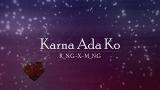 Download Video Karna Ada Ko - R_N.G - X - M_N.G [PapuaLirik] Gratis - zLagu.Net