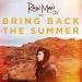 Download Bring Back The Summer (Ft. Oly) lagu mp3 Terbaru