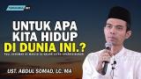 Download Video CERAMAH FULL.! UNTUK APA KITA HIDUP DI DUNIA - Ust. Abdul Somad. Lc. MA baru