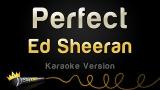 Lagu Video Ed Sheeran - Perfect (Karaoke Version)