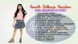 Download Video Lagu ANNETH DELLIECIA NASUTION FULL ALBUM BEST COVER POPULER - INDONESIAN IDOL JUNIOR 2018 Music Terbaru