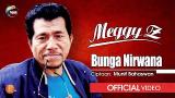 Video Lagu Meggy Z - Bunga Nirwana - Official ic eo Musik Terbaik di zLagu.Net