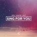 Download Sing For You English Cover Lagu gratis