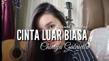 Video Lagu CINTA LUAR BIASA Andmesh Kamaleng | Chintya Gabriella | Lirik Cover Gratis di zLagu.Net