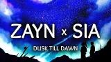 Lagu Video ZAYN - k Till Dawn ft. Sia (Lyrics / Lyric eo)  Terbaru 2021 di zLagu.Net