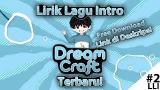 Download Vidio Lagu Lagu Intro The Dream Craft Terbaru Pakai Lirik?? (Link Download) | LLI 2 Terbaik di zLagu.Net