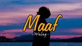 Lagu Video Maaf-Walag(cover) || Lirik Lirik Lagu || Story WA baper Gratis