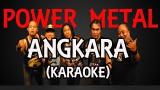 Music Video Power Metal - Angkara (Karaoke tanpa Vocal+Lirik)