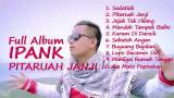 Download Lagu [| Full Album |] IPANK - Pitaruah Janji Music