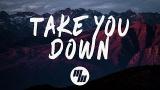 Download Video Lagu Illenium - Take You Down (Lyrics)