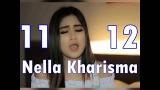 Video Lagu NELLA KHARISMA 11 - 12 DANGDUT REMIX Terbaik 2021
