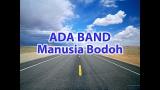 Lagu Video Ada Band Maia Bodoh (Karaoke + Lirik) Terbaru 2021