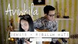 Lagu Video Dewa19 - Risalah Hati (Aviwkila Cover) 2021