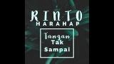 Download Video Rinto Harahap - Tangan Tak Sampai [OFFICIAL] Music Gratis