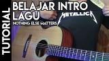 Lagu Video Belajar Lagu Metallica Nothing Else Matters (Intro) Terbaik