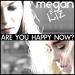 Free Download lagu terbaru Megan and Liz - Are You Happy Now? di zLagu.Net