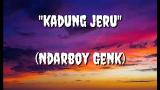 Video Lagu Ndarboy Genk Kadung Jeru Cover (lirik Lagu) Terbaik di zLagu.Net