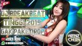 Video Lagu DJ BREAKBEAT TINGGI 2019 GAK PAKE DROP Musik Terbaik di zLagu.Net