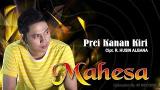 Download Video Mahesa - Prei Kanan kiri (Official)