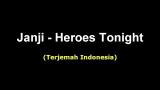 Music Video Janji - Heroes Tonight (Terjemah Indonesia) Terbaru