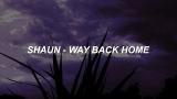 Music Video 숀 (SHAUN) - 'Way Back Home' Easy Lyrics Gratis
