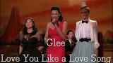 Video Lagu Glee - Love You Like a Love Song (lyrics) HD Music Terbaru - zLagu.Net