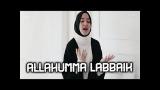 Video Lagu NISSA SABYAN - Allahumma Labbaik (Lirik) Musik Terbaru