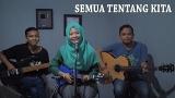 Download Video Lagu PETERPAN - SEMUA TENTANG KITA Cover by Ferachocolatos ft. Gilang & Bala Terbaik - zLagu.Net